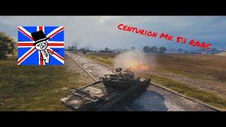 Centurion Mk 5\1 RAAC - Quick Review