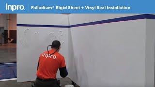 How to Install Palladium® Rigid Sheet with Vinyl Seal - Inpro