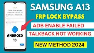 SAMSUNG A13 FRP BYPASS ADB FAIL | SAMSUNG SM-A135F/DS FRP UNLOCK ANDROID 13