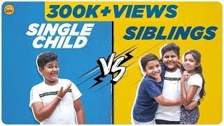 Single Child Vs Siblings| EMI