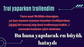 Trol yaparken trollendim | Rabia Nur Turan