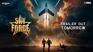 Sky Force | Trailer Out Tomorrow | Akshay Kumar | Veer P | Dinesh V | Jyoti D | 24th Jan 2025