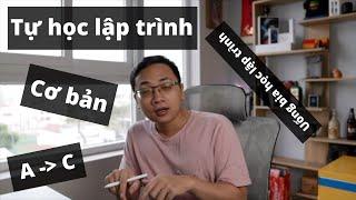 TỰ HỌC LẬP TRÌNH CƠ BẢN cho NGƯỜI MỚI BẮT ĐẦU | Vlog