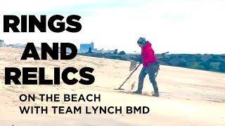  TEAM LYNCH BMD: RINGS AND RELICS ON THE BEACH