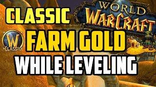 WoW Classic - Top 10 Goldfarms to do while Leveling