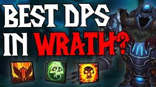 What Is The BEST DPS In Wrath of the Lich King? - Classic WOTLK