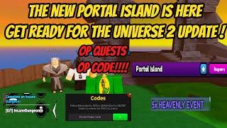 Get Ready for the Universe 2 Update on Anime Fighters!!! Portal Island  + OP Code and Quests!!!