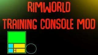 Rimworld Mod Guide: Training Console Mod! Rimworld Mod Showcase