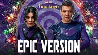 Hawkeye Theme x Avengers Theme | EPIC VERSION (Opening Title Soundtrack)