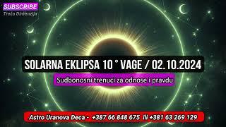 Solarna eklipsa 10 ° Vage  02.10.2024 - Sudbonosni trenuci za odnose i pravdu