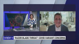"Razor Blade Throat" Covid Variant Concerns