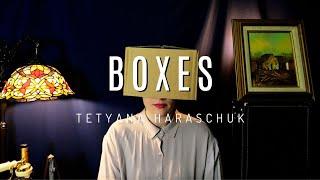 Tetyana Haraschuk- Boxes (Official Music Video)