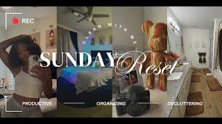 PRODUCTIVE SUNDAY RESET | Organizing, Decluttering, Deep cleaning