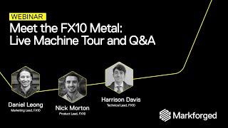 Meet the FX10 Metal: Live Machine Tour | Webinar