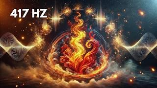 417Hz Remove All Negative Blockages and Clear Negative Energy 