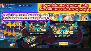 Kwin - kwin68 | CF68 game bài đổi thưởng - 1 clip 7p toàn siêu phẩm poker lật bài kwin 550k lên 945m