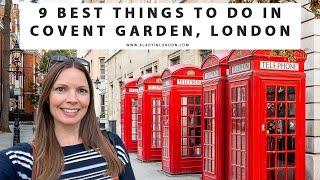 9 THINGS TO DO IN COVENT GARDEN, LONDON | Neal's Yard | Piazza | Seven Dials | Hidden Places | Shops