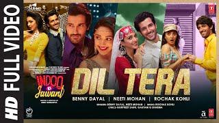 Dil Tera(Full Song)Indoo Ki Jawani | Kiara Advani, Aditya S|Rochak Kohli Ft. Benny Dayal,Neeti Mohan