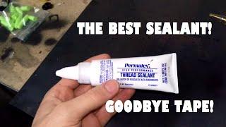 The Best Fuel Fitting Sealant - Goodbye Teflon Tape!