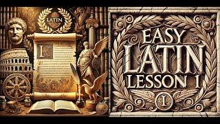 Easy Latin Lesson #1 - Learn Latin Fast with Easy Latin Lessons for Beginners - Latin 101 - 2025