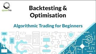 Backtesting and Optimization Explained | Algorithmic Trading Essentials