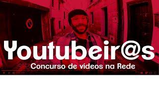 Youtubeir@s - Concurso de vídeos na Rede