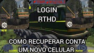 COMO RECUPERAR CONTA DO RTHD, NOVO LOGIN EM OUTRO CELULAR