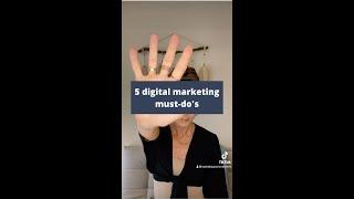 5 digital marketing must-dos