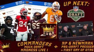 Commanders Kings LIVE! | MOCK DRAFT MADNESS LIVE + AP & Newmark Pre-Draft Presser + OTAs Day 1