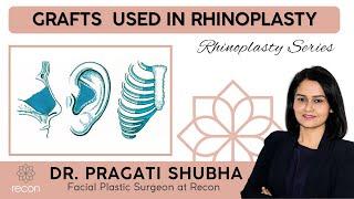 Grafts Used In Rhinoplasty - DR.PRAGATI SHUBHA