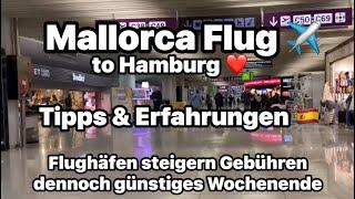 Mallorca Flug ️ to Hamburg ️ Preise immer höher?  Tipps & Erfahrungen  Klappt’s mit Ryanair ?