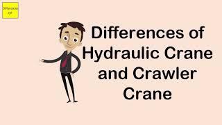 Differences of Hydraulic Crane and Crawler Crane