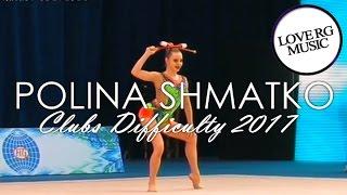 Polina Shmatko Clubs Difficulty 2017