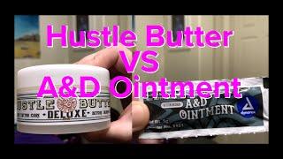  Hustle Butter  A&D Ointment 