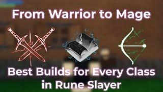 Best Builds For Every Class In Rune Slayer