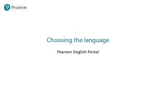 Pearson English Portal for Students  Choosing the Language