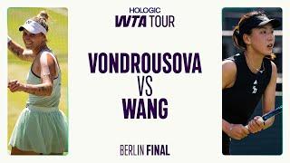 Marketa Vondrousova vs. Wang Xinyu | 2025 Berlin Final | WTA Match Highlights