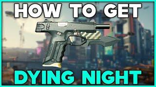 CYBERPUNK 2077 How To Get DYING NIGHT ICONIC PISTOL