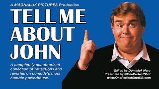 TELL ME ABOUT JOHN - Unauthorized John Candy Documentary