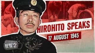 Week 312 - Hirohito Announces Surrender - War Continues - WW2 - August 17, 1945