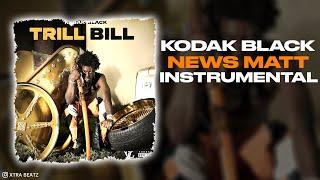 Kodak Black - News Matt (INSTRUMENTAL)