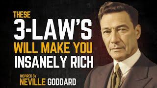 THESE 3 LAWS WILL MAKE YOU INSANELY RICH” Neville Goddard Teachings