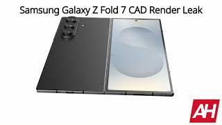 Exclusive  Samsung Galaxy Z Fold 7 CAD Render   Android Headlines