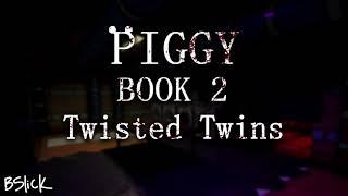 Official Piggy: Book 2 Soundtrack | Distraction Chapter "Twisted Twins"