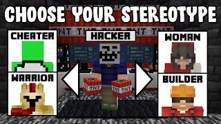 Minecraft but you can CHOOSE YOUR STEREOTYPE...