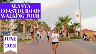 ALANYA COASTAL ROAD WALKİNG TOUR 2021 ! alanya antalya turkey holiday 2021 ! turkey travel