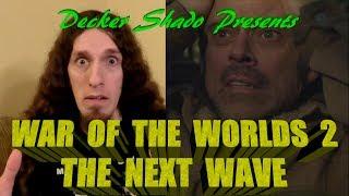 War of the Worlds 2 Review by Decker Shado