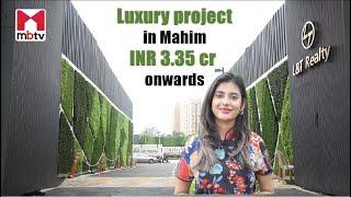 Luxury project in Mahim INR 3.35 cr onwards #IslandCove #L&TRealty #Mumbai