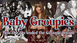 How the 1970s Ruined Groupie Culture Forever: Baby Groupies & the Death of the Groupie Dream