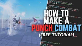 How To Make A Punch Combat Skill In Roblox Studio [TUTORIAL]